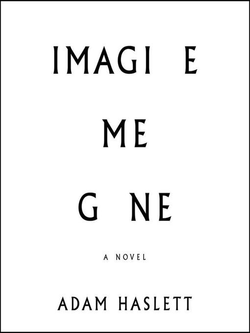 Title details for Imagine Me Gone by Ellen Archer - Available